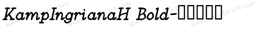 KampIngrianaH Bold字体转换